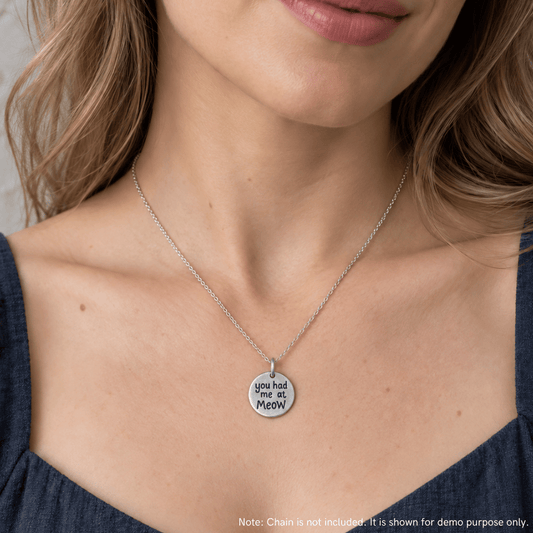 You had me at Meow Cat Lover Pendant